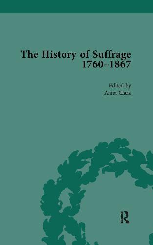 The History of Suffrage, 1760-1867 Vol 6