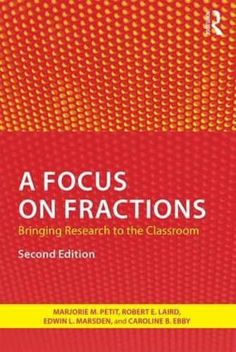 A Focus on Fractions: Bringing Research to the Classroom