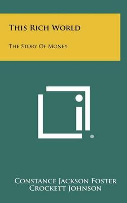 This Rich World: The Story of Money