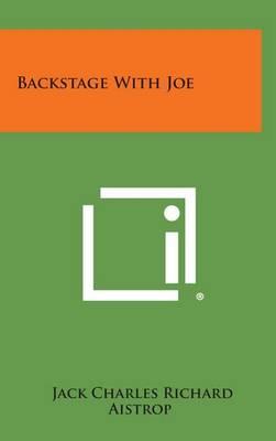 Backstage with Joe