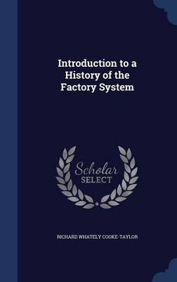 Introduction to a History of the Factory System