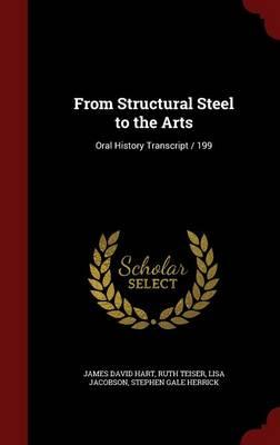 From Structural Steel to the Arts: Oral History Transcript / 199