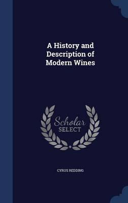 A History and Description of Modern Wines