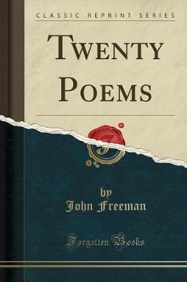 Twenty Poems (Classic Reprint)