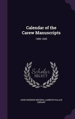 Calendar of the Carew Manuscripts: 1589-1600