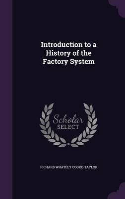 Introduction to a History of the Factory System