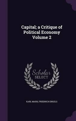 Capital; A Critique of Political Economy Volume 2