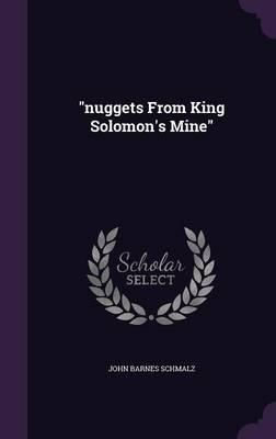 Nuggets from King Solomon's Mine