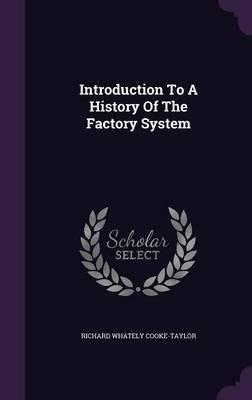 Introduction to a History of the Factory System