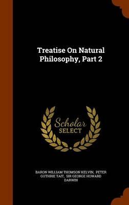 Treatise on Natural Philosophy, Part 2