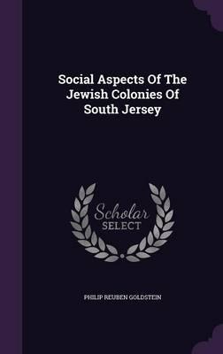Social Aspects of the Jewish Colonies of South Jersey