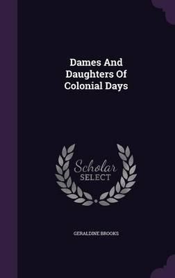 Dames and Daughters of Colonial Days