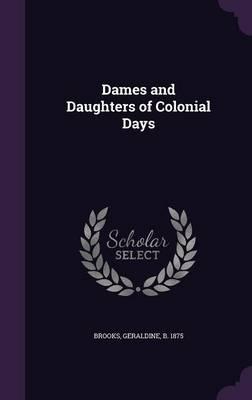Dames and Daughters of Colonial Days