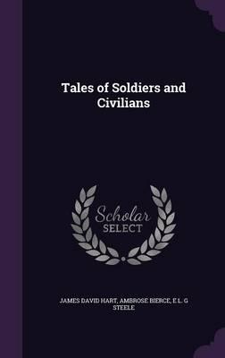 Tales of Soldiers and Civilians