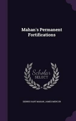 Mahan's Permanent Fortifications