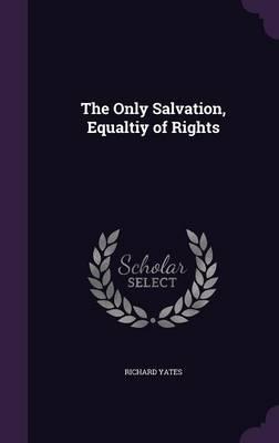 The Only Salvation, Equaltiy of Rights