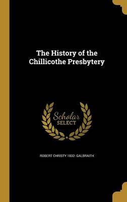 The History of the Chillicothe Presbytery