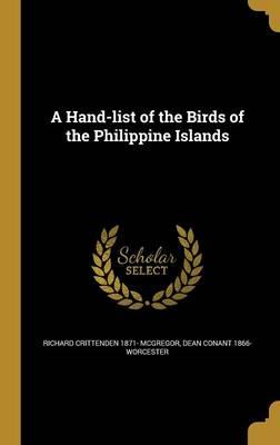 A Hand-List of the Birds of the Philippine Islands