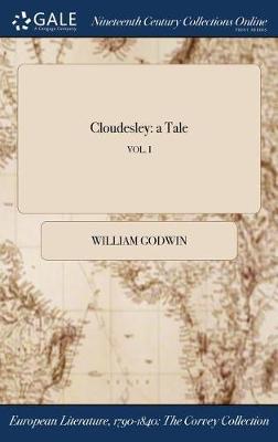 Cloudesley: A Tale; Vol. I