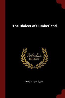 The Dialect of Cumberland