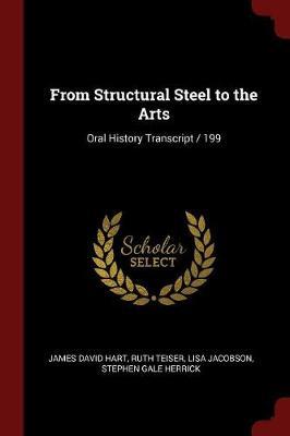 From Structural Steel to the Arts: Oral History Transcript / 199