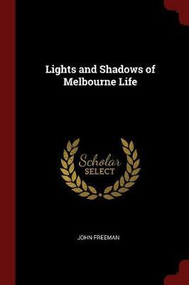 Lights and Shadows of Melbourne Life