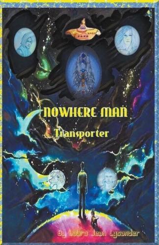 Nowhere Man, Transporter