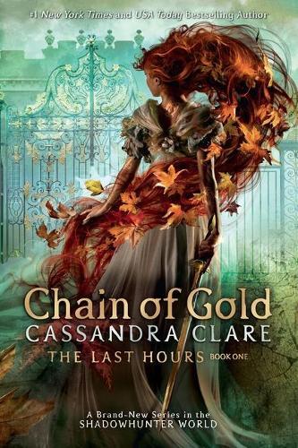 Chain of Gold (The Last Hours, Book 1)