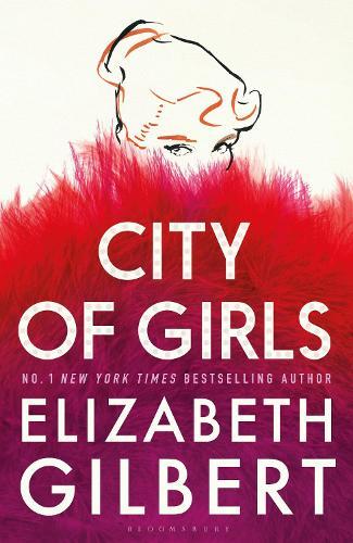 City of Girls: The Sunday Times Bestseller