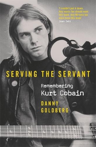 Serving the Servant: Remembering Kurt Cobain
