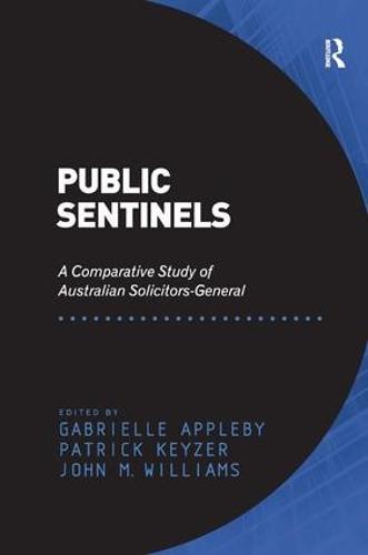 Public Sentinels: A Comparative Study of Australian Solicitors-General