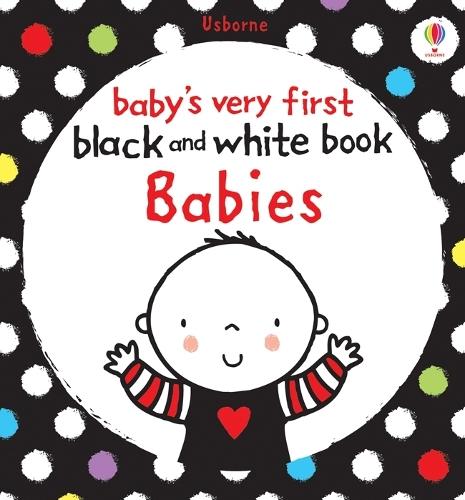 Baby's Very First Black and White Book Babies