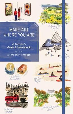 Make Art Where You Are (Guided sketchbook)