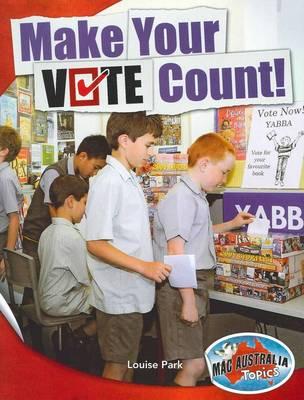 Civics and Citizenship Middle: Make Your Vote Count!
