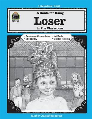 A Guide for Using Loser in the Classroom