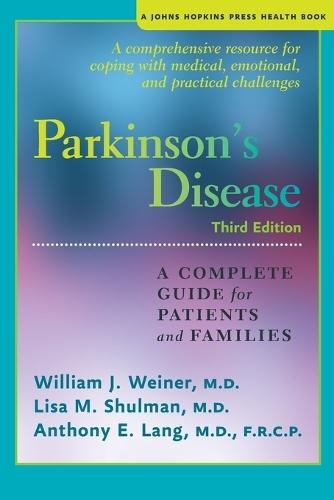 Parkinson's Disease: A Complete Guide for Patients and Families