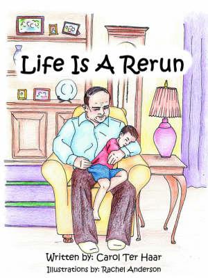 Life Is A Rerun