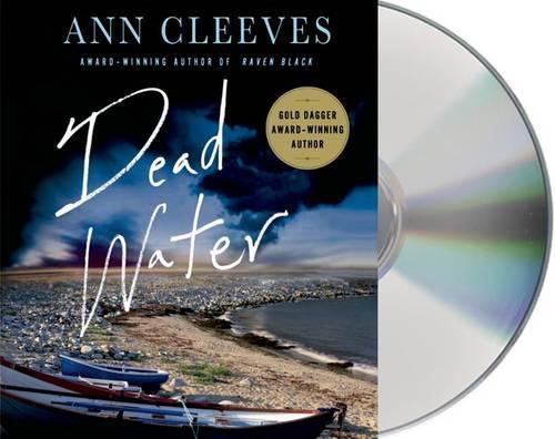 Dead Water: A Shetland Mystery