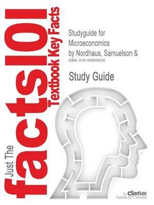 Studyguide for Microeconomics by Nordhaus, Samuelson &, ISBN 9780072314908