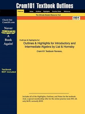 Studyguide for Introductory and Intermediate Algebra by Hornsby, Lial &, ISBN 9780321575692