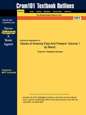 Studyguide for Voices of America Past And Present: Volume 1 by Boezi, ISBN 9780321411617