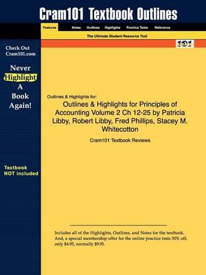 Studyguide for Principles of Accounting Volume 2 Ch 12-25 by Libby, Patricia, ISBN 9780077300432