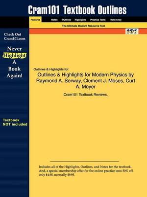 Studyguide for Modern Physics, 3rd Edition by Serway, Raymond A., ISBN 9780534493394