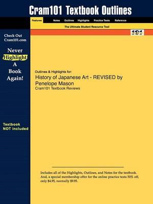 Studyguide for History of Japanese Art - Revised by Mason, Penelope, ISBN 9780131176010