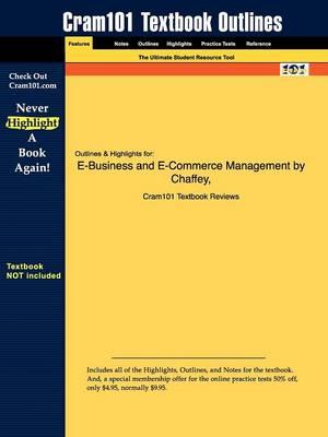 Studyguide for E-Business and E-Commerce Management by Chaffey, ISBN 9781405847063