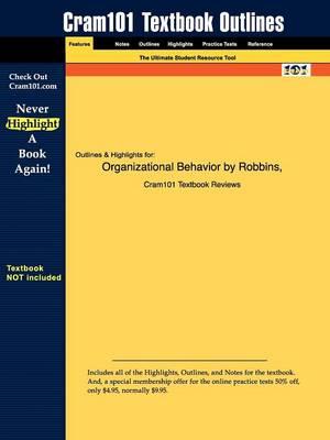 Studyguide for Organizational Behavior by Robbins, Stephen P., ISBN 9780136007173