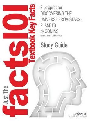 Studyguide for Discovering the Universe: From Stars-Planets by Comins, ISBN 9781429230421