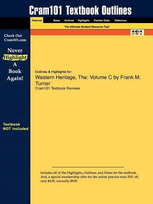 The Studyguide for Western Heritage: Volume C by Turner, Frank M., ISBN 9780205705146