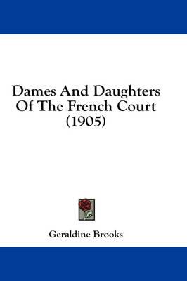 Dames and Daughters of the French Court (1905)