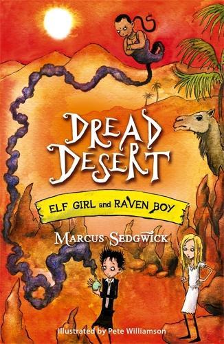 Elf Girl and Raven Boy: Dread Desert: Book 4